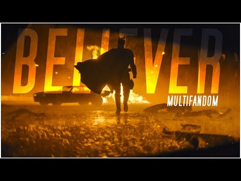 Multifandom || Believer ft. ‪@ImagineDragons‬
