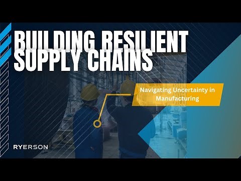 Supply Chain Resilience: Tackling Tariffs, Labor Shortages, and Manufacturing Uncertainty in 2025