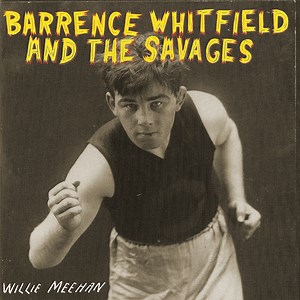 Barrence Whitfield And The Savages - Willie Meehan
