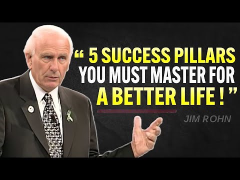 The 5 Pillars of SUCESS Everyone Should Know | Jim Rohn Motivation