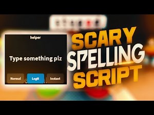 Scary Spelling script – (Helper, Auto Type correct answer)
