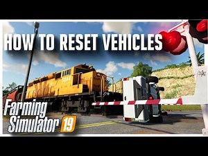How to reset Vehicles and Machinary in Farming Simulator 2019
