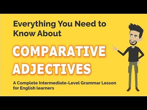 Everything You Need to Know About Comparative Adjectives