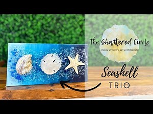 DIY Seashell Trio | Beginner Glass & Resin Art Tutorial