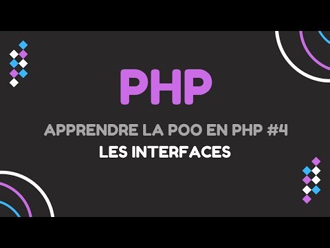 Apprendre la POO en PHP (#4 les interfaces)
