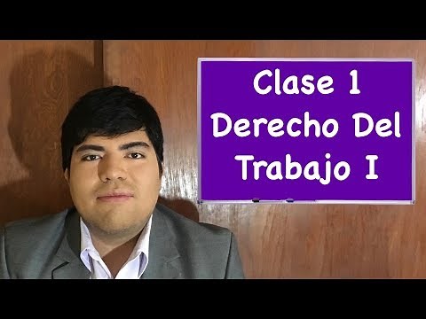 Derecho del Trabajo I clase 1