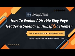 How To Enable/Disable Blog Page Header & Sidebar In HubSpot Theme?
