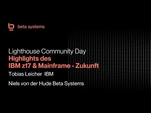 Highlights des IBM z17 und Mainframe-Zukunft