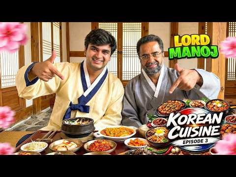 Trying Korean Authentic Food ft Lord Manoj | World Food Series | Ep3