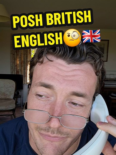 Posh British English: Common Phrases and Polite Alternatives