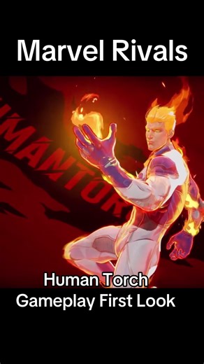 Human Torch Gameplay Showcase in Marvel Rivals