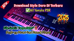 1.3K views | Download Style Dero Yamaha PSR Terbaru 2025, download...