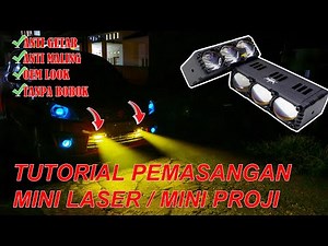 Tutorial Pemasangan Mini Laser / Mini Proji Di Mobil