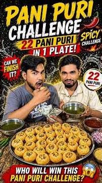 😱pani puri eating challenge 22 Pani Puri 🥵 kon jitega #food #challenge #shorts #viral #trending