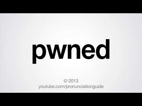 How to Pronounce pwned