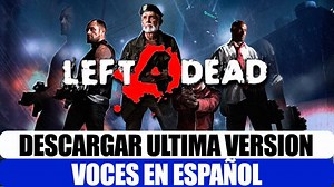 ✅ Left 4 Dead 1 Actualizado PC Español | CPTUTOS