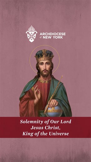 Solemnity of Our Lord Jesus Christ, King of the Univers