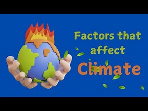 Factors Affects Climate Video Lecture | Social Science Class 7 - New NCERT