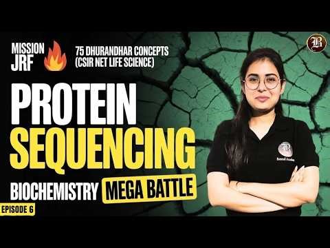 💥Protein Sequencing Full Concept |🚀CSIR NET Life Science 2026 | 🎯Mission JRF Ep-6 | Bansal Academy