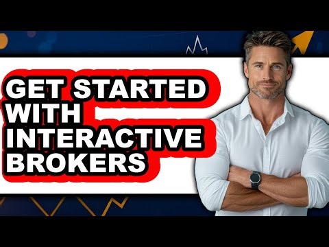 How to Get Started with Interactive Brokers (Easy Method)