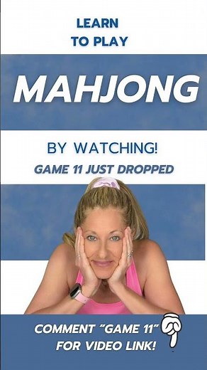 LEARN TO PLAY MAHJONG BY WATCHING • GAME 11