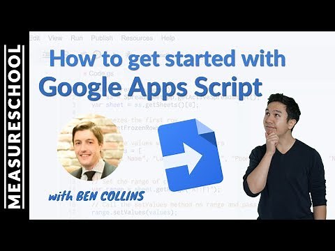 How to get started with Google Apps Script (feat. Ben Collins)