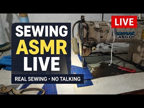 LIVE | Sewing ASMR – Real Sewing Process & Sewing Machine Sounds (No Talking)