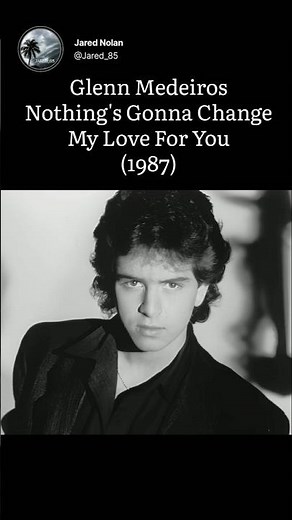 Glenn Medeiros - Nothing's Gonna Change My Love For You (1987) #80sMusic #SoftRock #VintageVibes