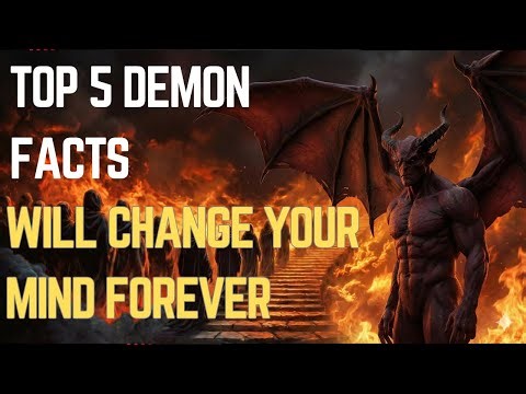 Top 5 Demon Facts That Will Change Your Mind Forever