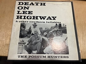 The Possum Hunters - Death On Lee Highway & Other Southern Lullabies