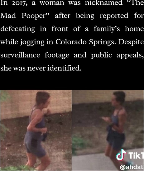In 2017, a bizarre story in Colorado Springs became major news under the nickname “The Mad Pooper.” A family had noticed that an unidentified woman repeatedly stopped in front of their house during her jogs and defecated in the same spot. At first, they thought it was a one-time incident, but after it happened several times, they decided to install surveillance cameras — which eventually captured clear footage of her. What was surprising was that the woman didn’t appear to be homeless or sufferi