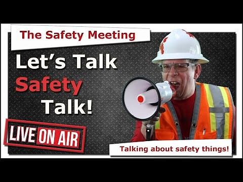 The Safety Meeting EP13 - Let's talk workplace safety communication