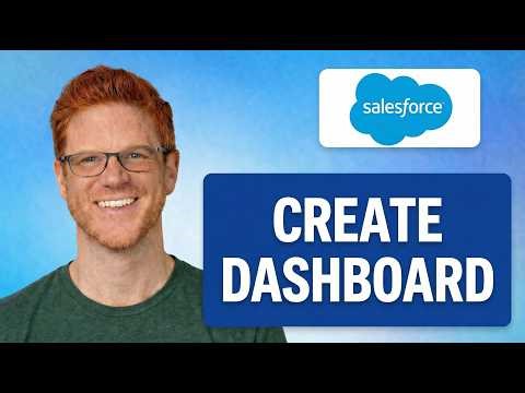 How to Create a Dashboard in Salesforce [QUICK TUTORIAL]