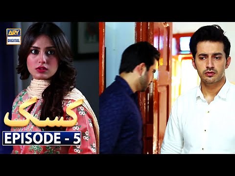 Kasak Episode 5 - ARY Digital Drama