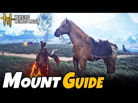 Mount System Guide (How to Summon & Dismount Horse) | Where Winds Meet
