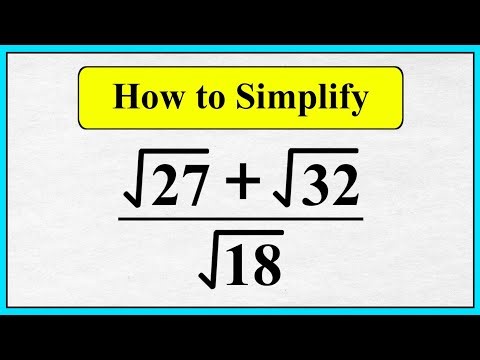 Simplify √27 + √32 ÷ √18 in Easiest Way | Radical Simplification Step-by-Step | Math Trick Explained
