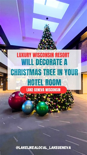 Ashton B | Lake Geneva Wisconsin Expert | Did you know this luxury Lake Geneva Wisconsin resort will decorate a Christmas tree right inside your hotel room 🎄 I had no idea this was... | Instagram