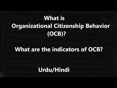 Organizational Citizenship Behavior (OCB), What is include in OCB? Predictors/Indicators of OCB?