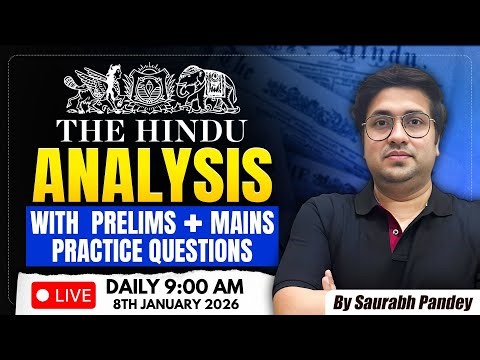 8th January 2026 | The Hindu Editorial & News Analysis | Daily Current Affairs | Saurabh Pandey