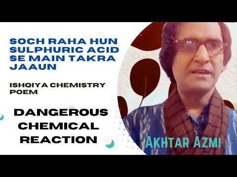 Sulphuric Acid Se Takra Jaaun | Chemistry Wala Pyar | Chemistry Funny Poem | Akhtar Azmi | Poem