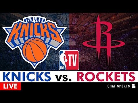 Knicks vs. Rockets Live Streaming Scoreboard, Play-By-Play, Highlights, Stats & Analysis | NBA TV