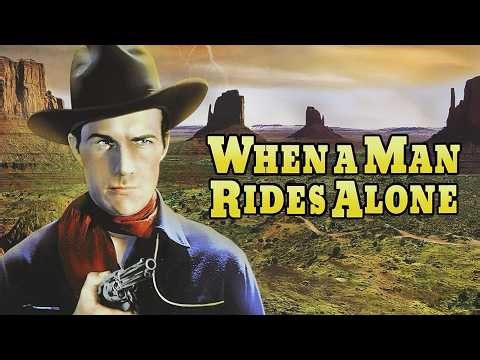 When A Man Rides Alone (1933)