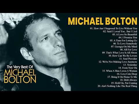 The Best Of Michael Bolton Nonstop Songs || Michael Bolton Greatest Hits Full Album Playlist 🎊