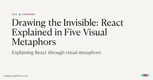 Drawing the Invisible: React Explained in Five Visual Metaphors