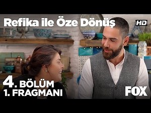Refika ile Öze Dönüş 4. Bölüm 1. Fragmanı