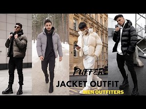 How To Style Puffer Jackets | Puffer jacket Outfit Ideas Men Outfiters