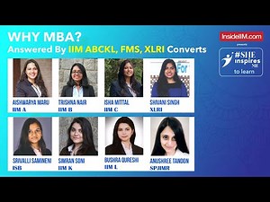 Why MBA? Interview Question Answered By IIM A B C K L, ISB, SPJIMR, and XLRI Converts