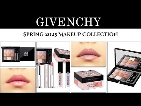 Givenchy Spring 2025 Limited Edition Makeup Collection