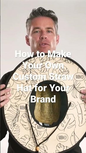 How to Make Your Own Custom Straw Hat for Your Brand!