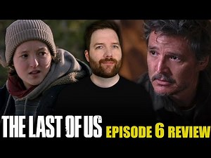 The Last of Us - Episode 6 Review